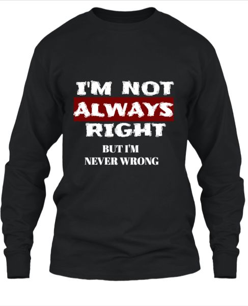 Never Wrong Full Sleeve T-Shirt - Front