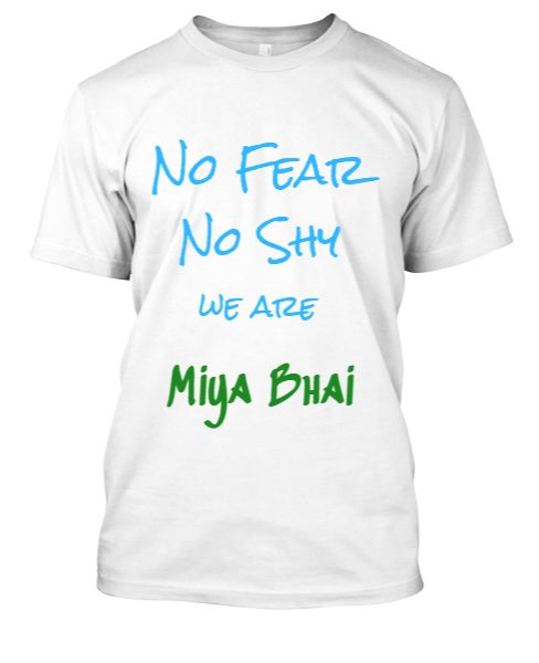 No Fear No Shy we are Miya Bhai - Front