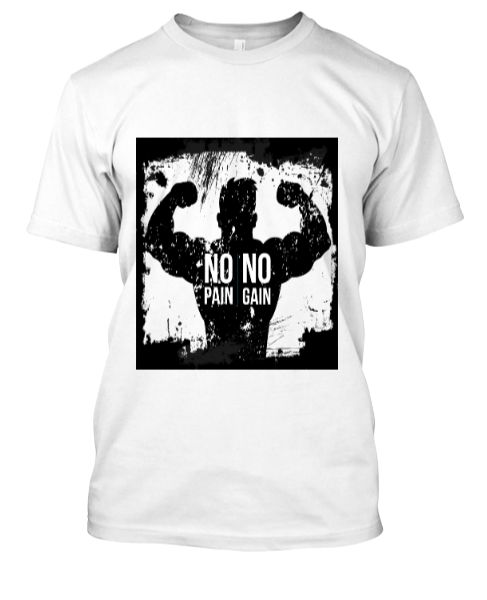 No Pain No Gain - TeeShopper