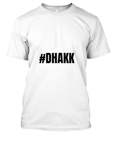Parmish Verma #DHAKK T-Shirt - Front