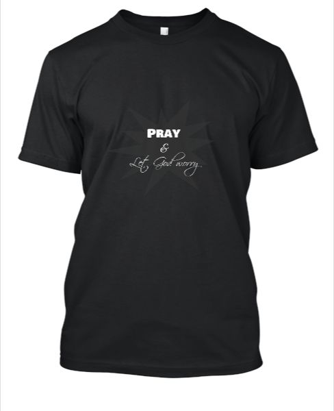 Pray and let God worry - Front