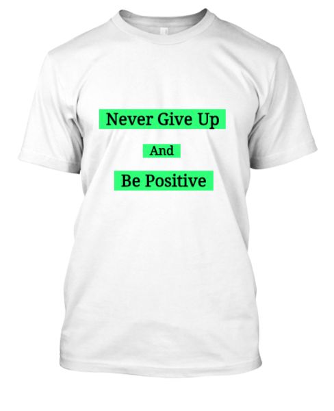 Printed T-shirt (Never Give Up) - Front