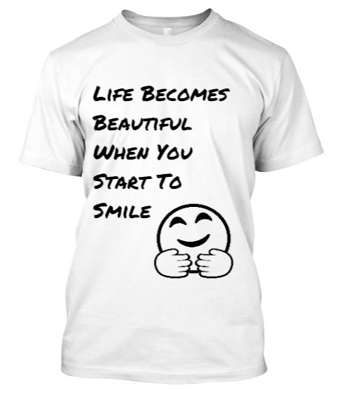 Smile to make your life Beautiful - Front