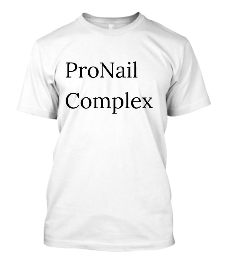 So What Happens When You Don’t Get Enough ProNail Complex? - Front