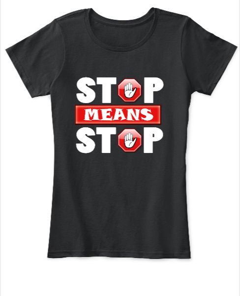 Stop means stop dark T shirt for girls - Front