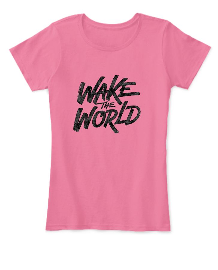 T-shirt-Wake the World - Front