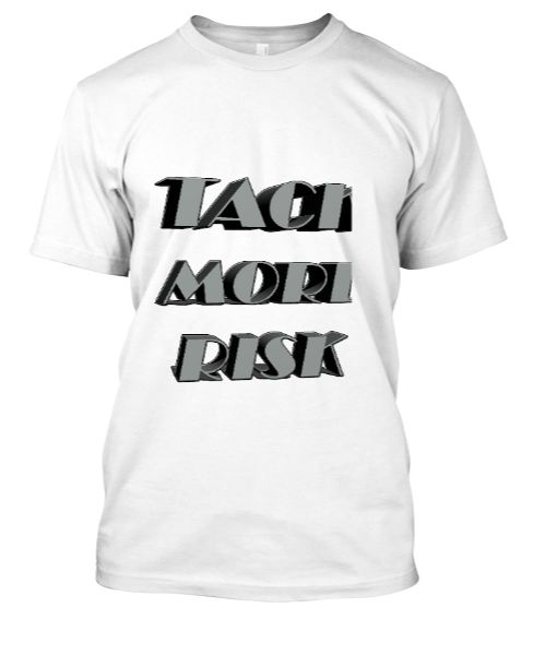 TACK MORE RISK CASUAL T-SHIRT - Front