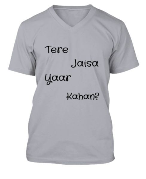 Tere Jaisa Yaar Kahan? V-Neck T-Shirt - Front