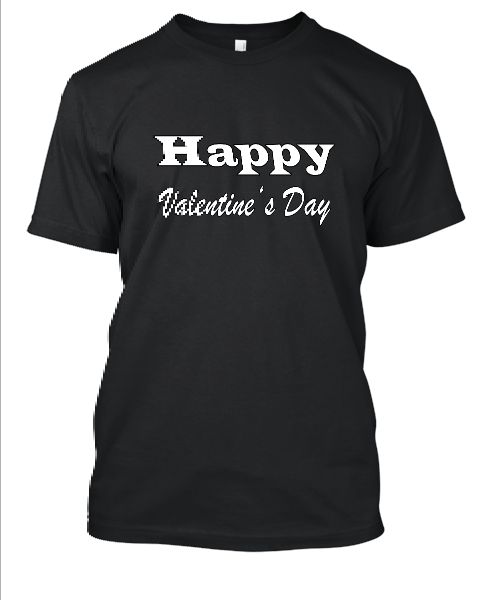 Valentine's Day T-Shirt - Front