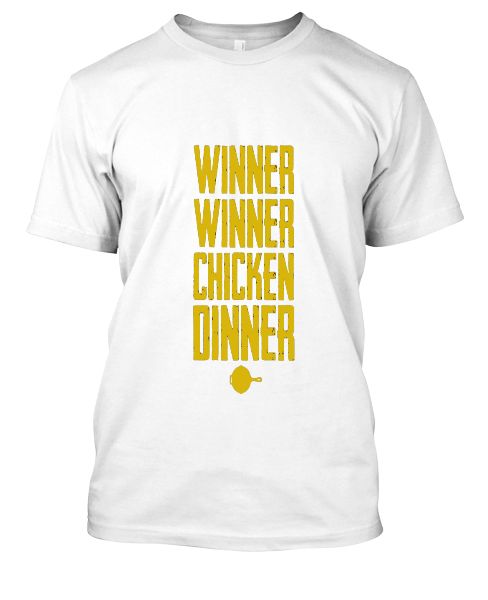 Winner Winner Chicken Dinner Pubg T shirt - Front