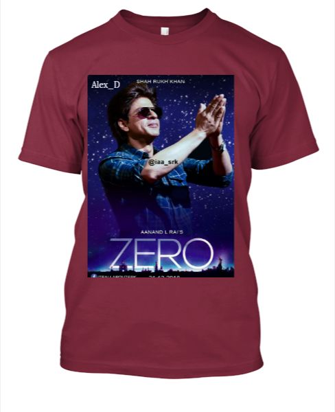 ZERO SRK NEW UP COMING MOVIES T-SHIRT (ALEX_D 04) - Front