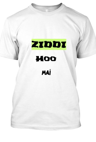 Ziddi hoo mai  - Front