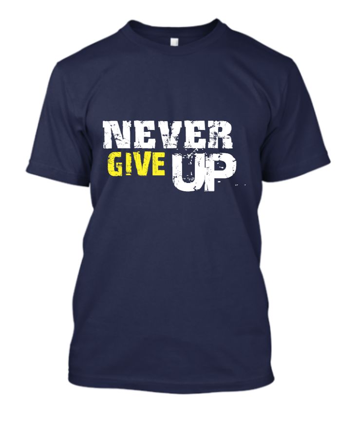 NEVER GIVE UP - Front