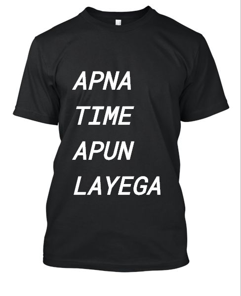 APNA TIME APUN LAYEGA - Front