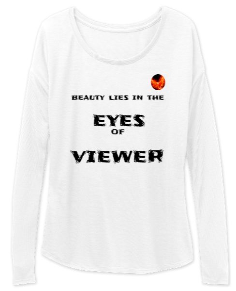 beauty lies in the eyes of viewer by Burning Hawk  full sleeve tee for women - Front