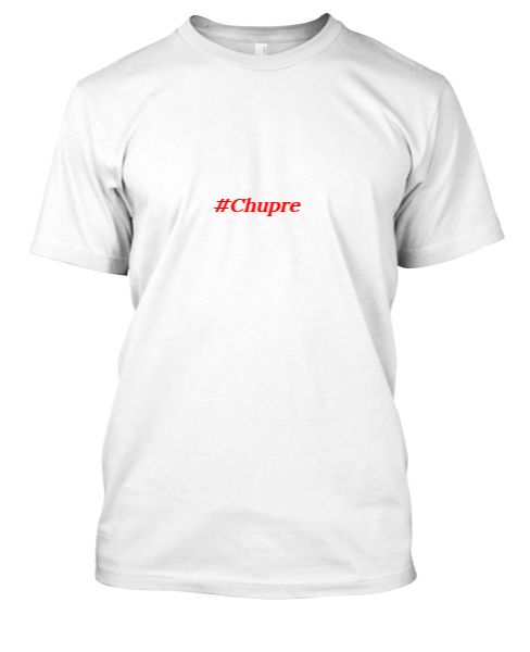 #chupre t-shirts - Front