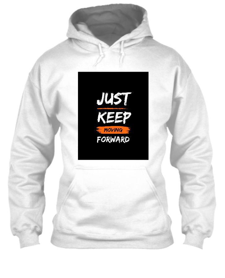 Just Keep Moving Forward - Front